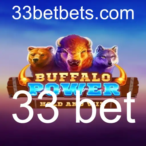 BuffaloPower: Desvendando o Mundo Emocionante de '33 Bet'